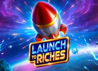Launch to Riches Image
